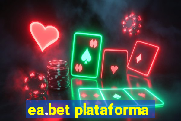 ea.bet plataforma